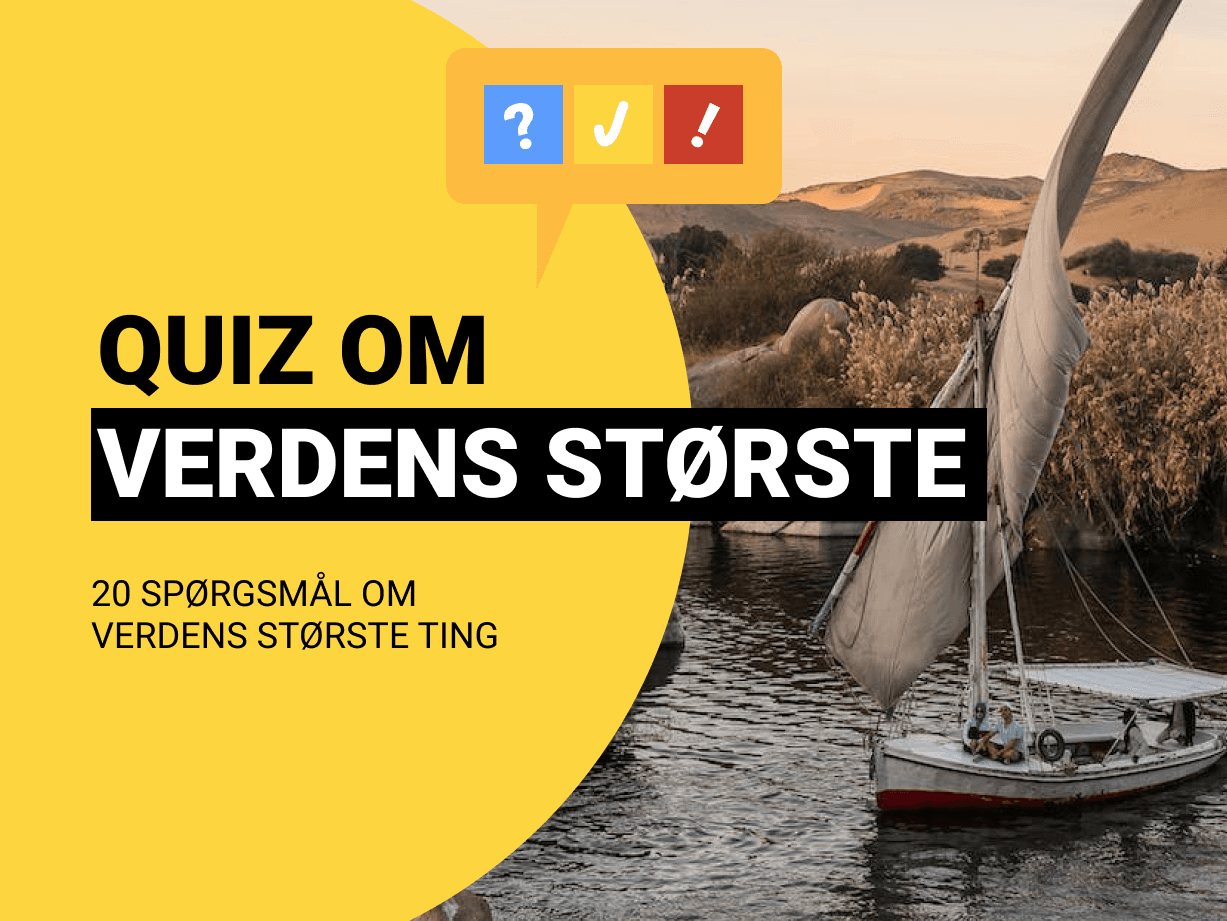 Verdens Største: Quiz om verdens største ting