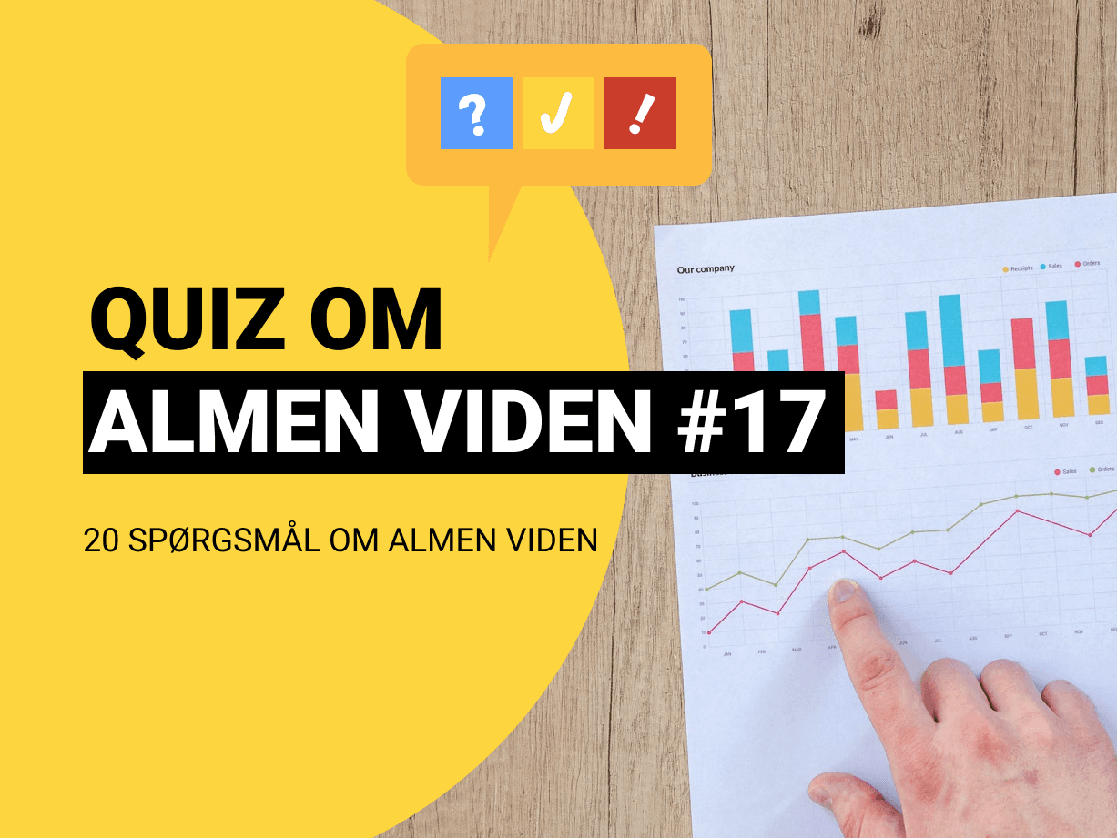 Quiz om Almen Viden med 20 spørgsmål og svar #17